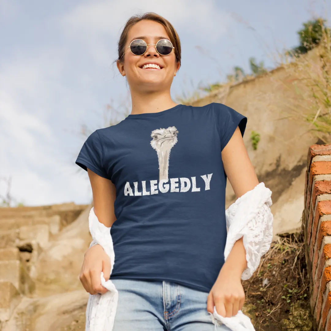 Allegedly Ostrich T-Shirt